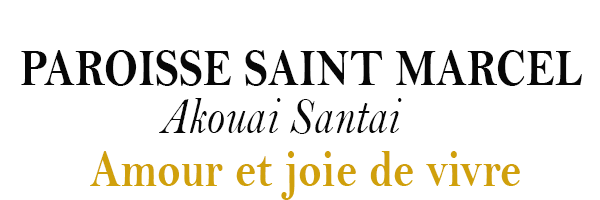 Paroisse Saint Marcel — Akouai Santai — Amour et joie de vivre
